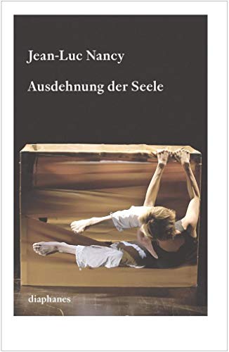 Ausdehnung der Seele: Texte zu Körper, Kunst und Tanz (quadro)